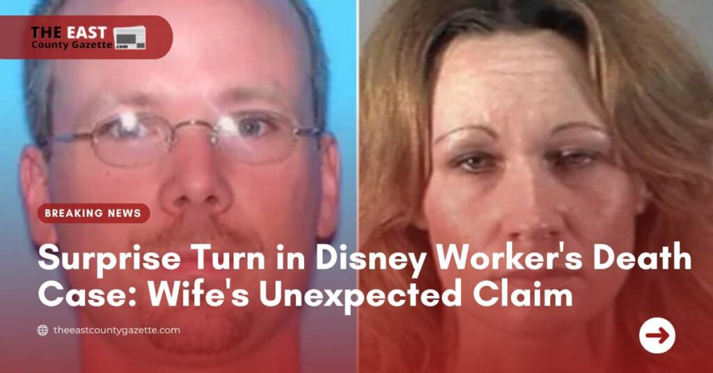 Surprise Turn in Disney Worker's Death Case Wife's Unexpected Claim