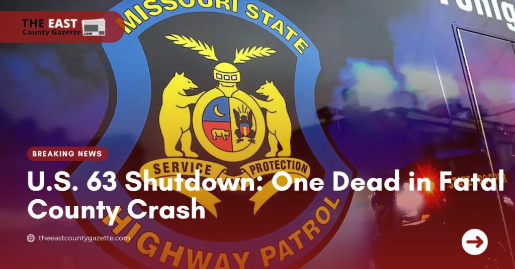 U.S. 63 Shutdown One Dead in Fatal County Crash