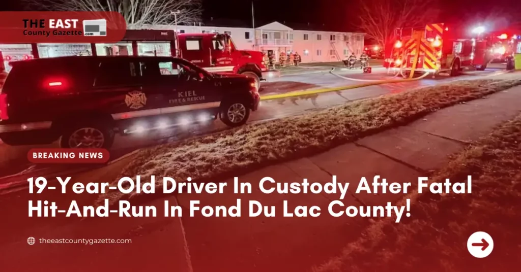 19-Year-Old Driver In Custody After Fatal Hit-And-Run In Fond Du Lac County!