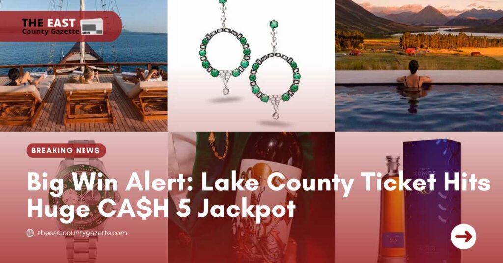 Big Win Alert Lake County Ticket Hits Huge CA$H 5 Jackpot