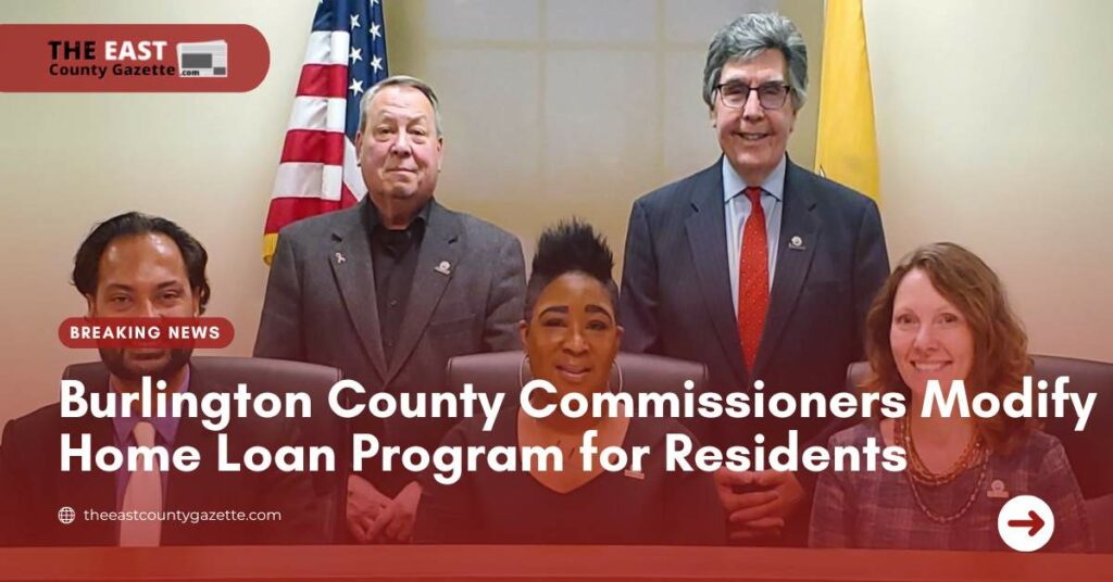 Burlington County Commissioners Modify Home Loan Program for Residents