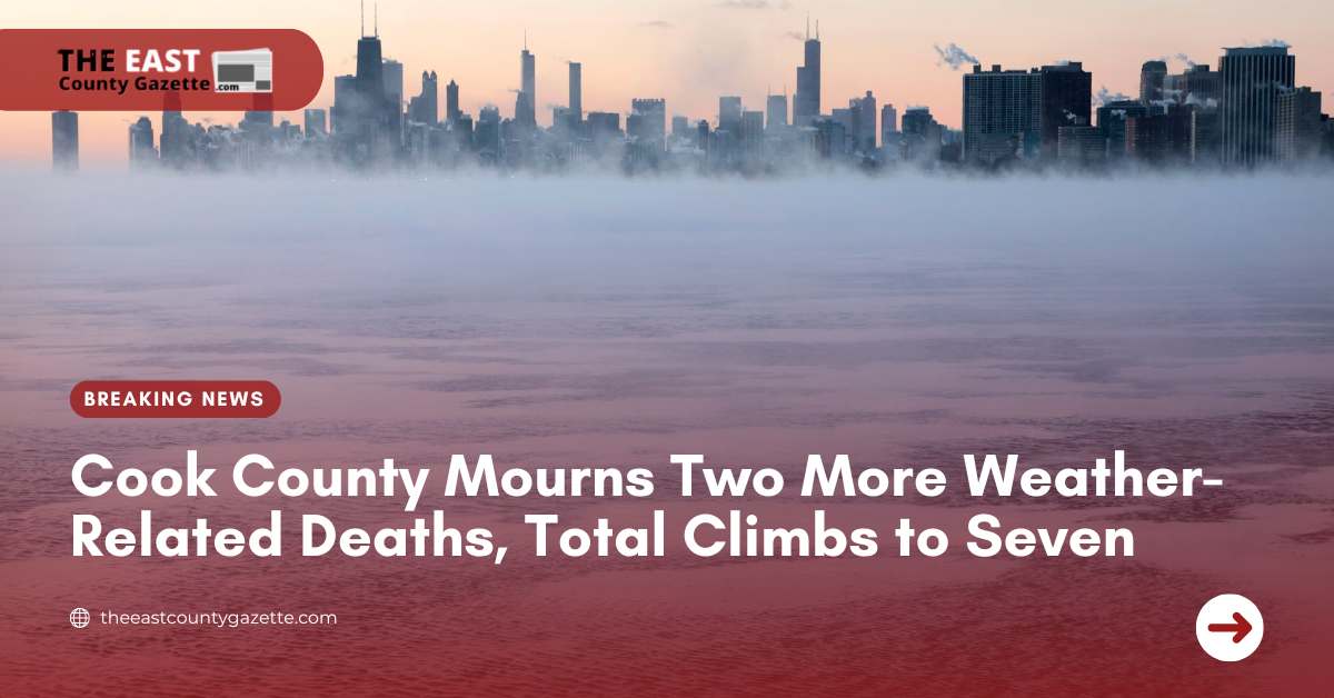 Cook County Mourns Two More Weather-Related Deaths, Total Climbs to Seven