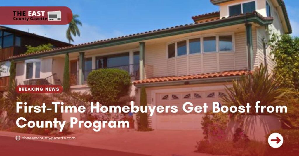 First-Time Homebuyers Get Boost from County Program
