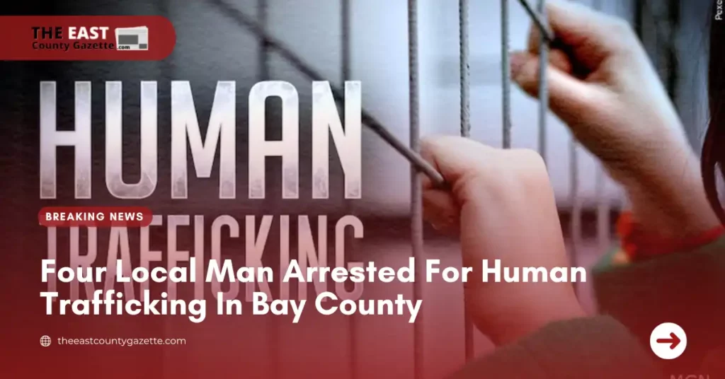 Four Local Man Arrested For Human Trafficking In Bay County