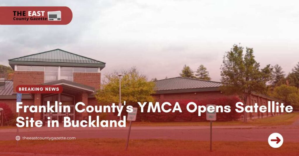 Franklin County's YMCA Opens Satellite Site in Buckland