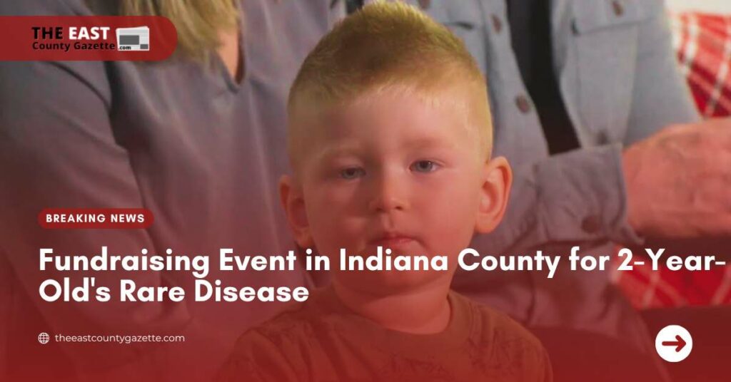 Fundraising Event in Indiana County for 2-Year-Old's Rare Disease