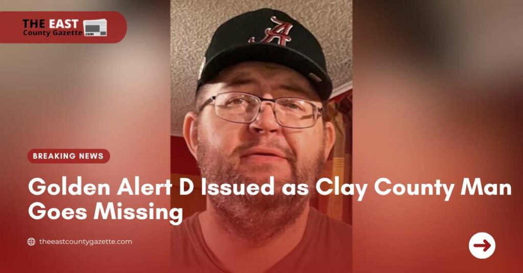 Golden Alert D Issued as Clay County Man Goes Missing