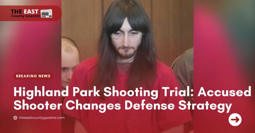 Highland Park Shooting Trial Accused Shooter Changes Defense Strategy