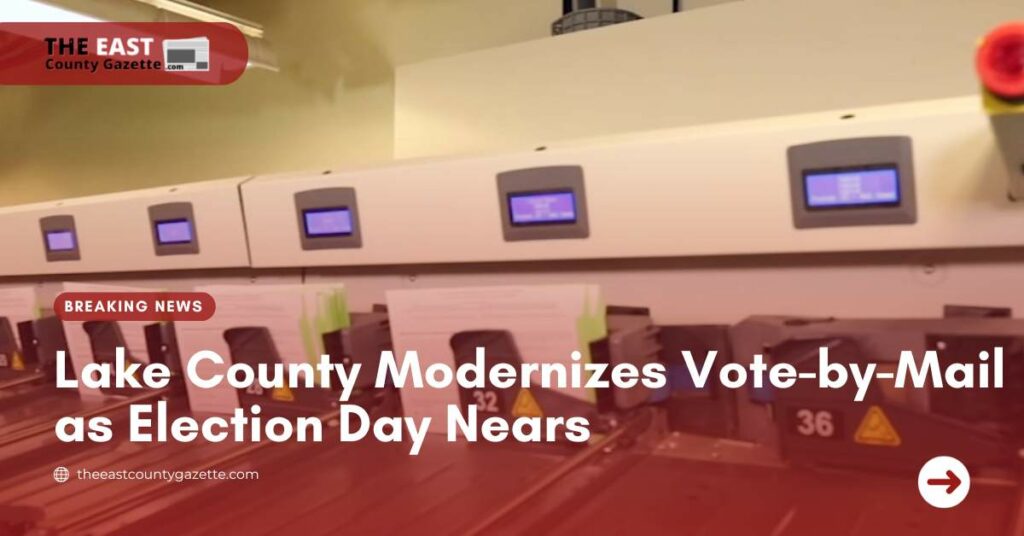 Lake County Modernizes Vote-by-Mail as Election Day Nears