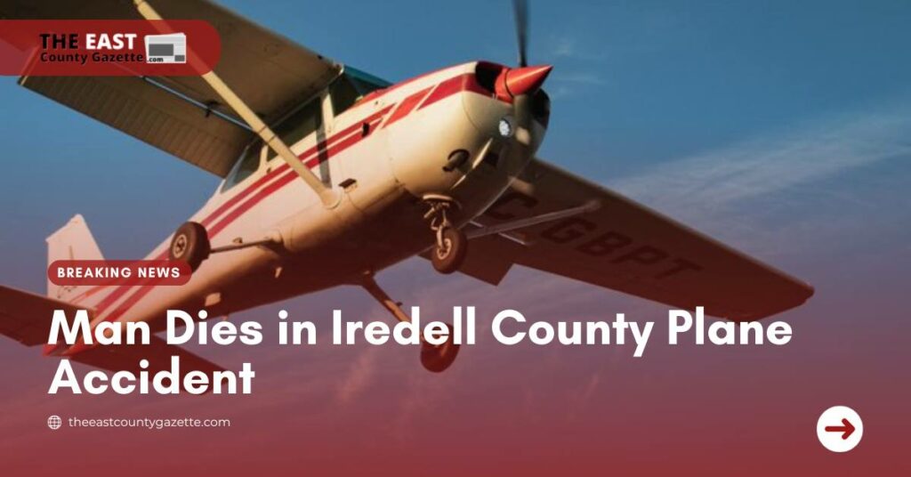 Man Dies in Iredell County Plane Accident