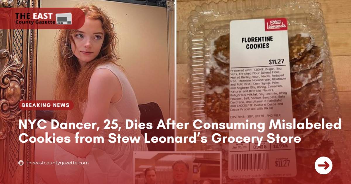 NYC Dancer, 25, Dies After Consuming Mislabeled Cookies from Stew Leonard’s Grocery Store