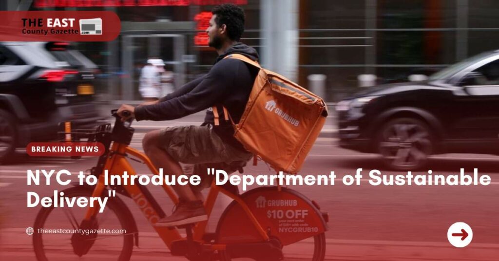 NYC to Introduce Department of Sustainable Delivery