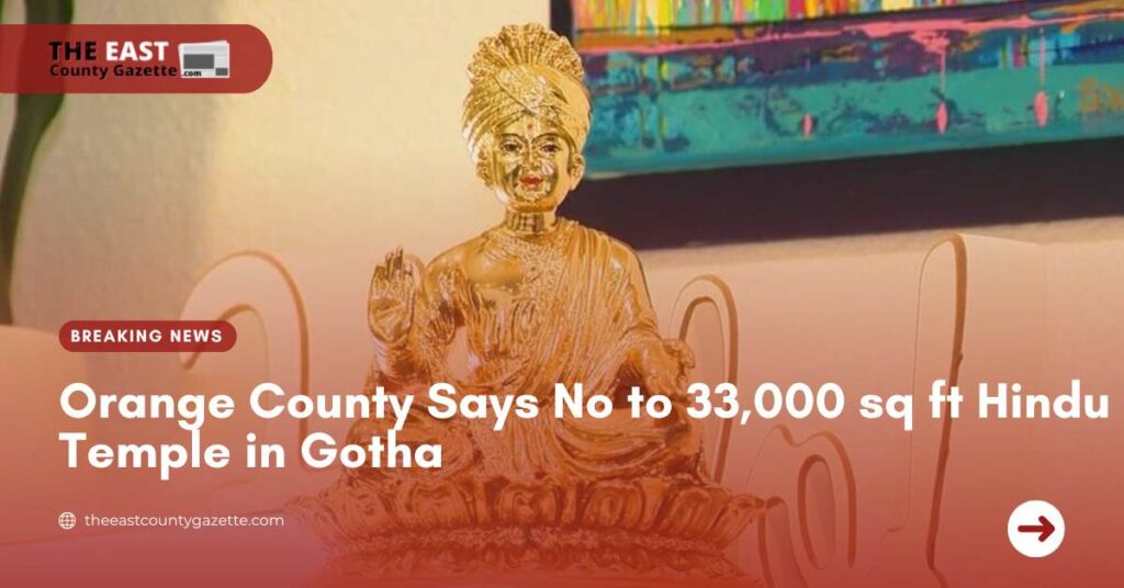 Orange County Says No to 33,000 sq ft Hindu Temple in Gotha