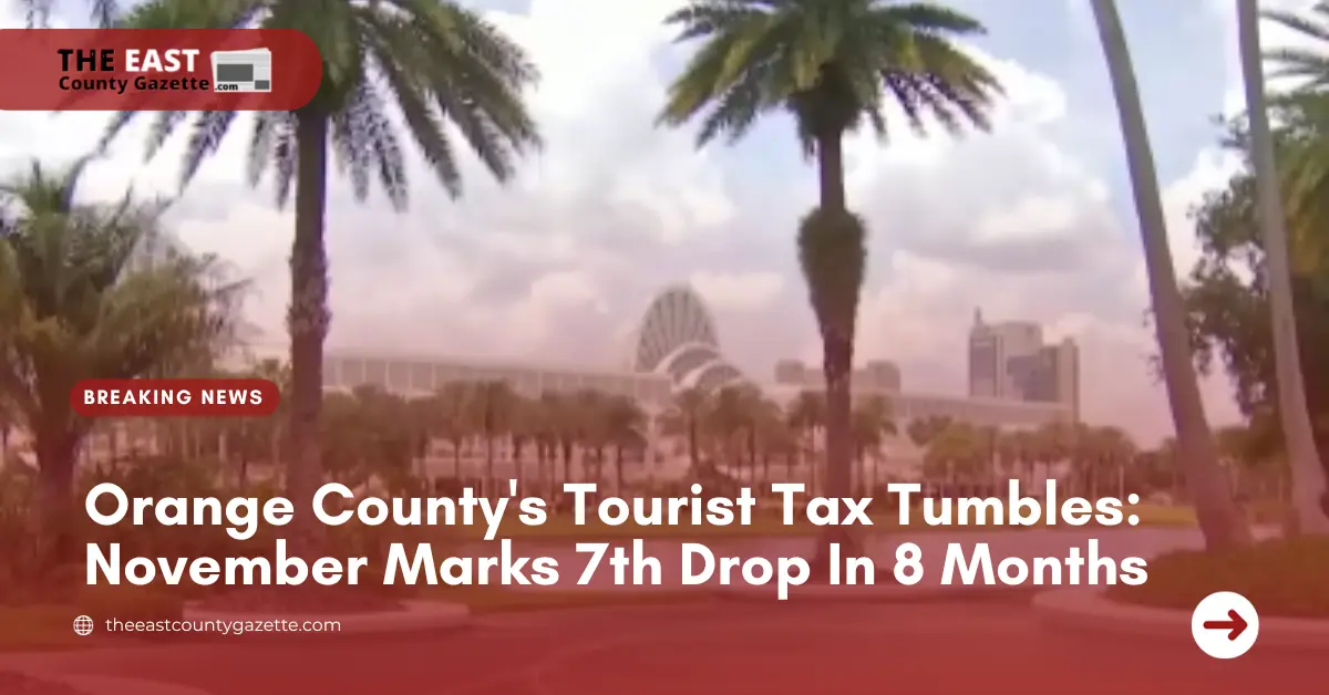 Orange County's Tourist Tax Tumbles: November Marks 7th Drop In 8 Months