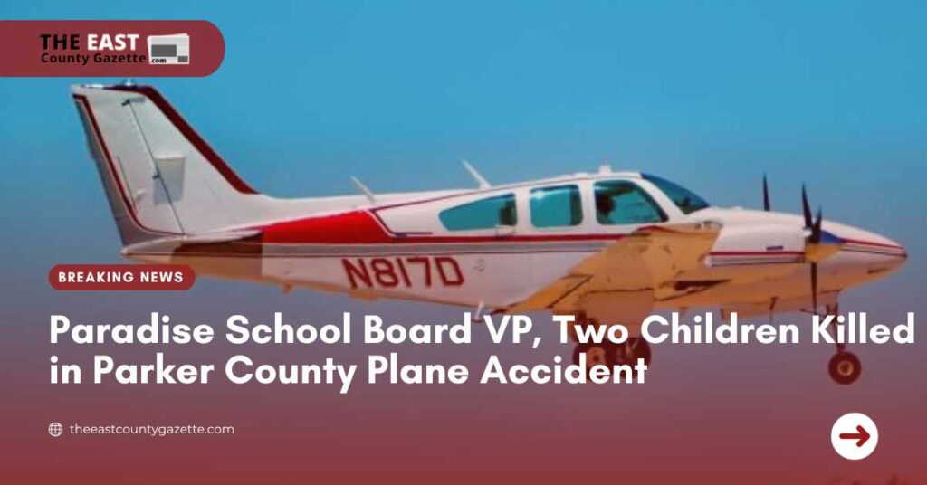 Paradise School Board VP, Two Children Killed in Parker County Plane Accident