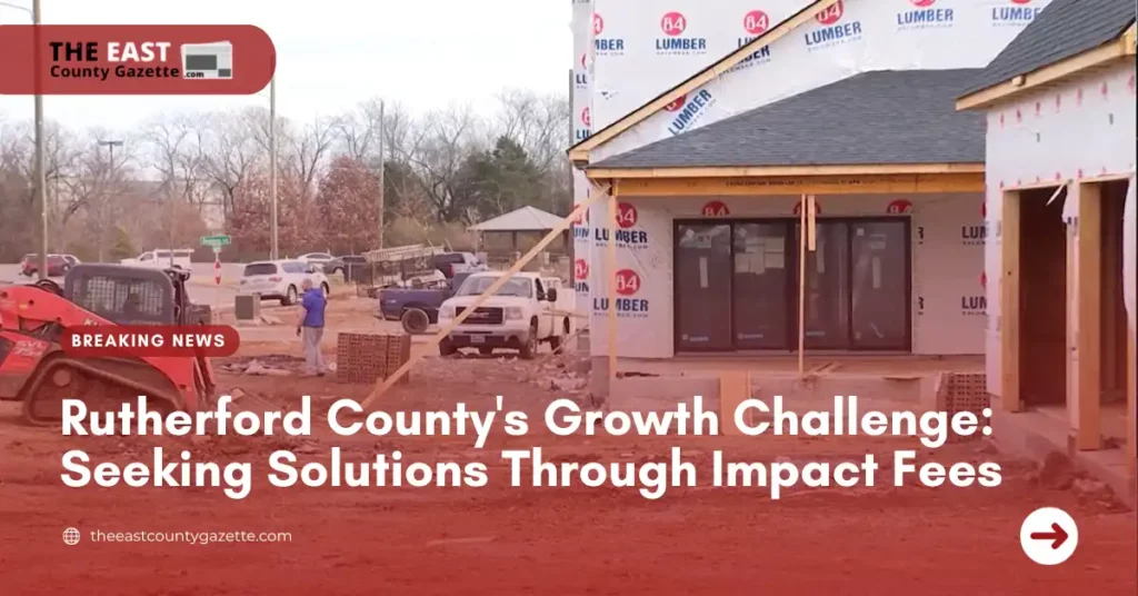 Rutherford County's Growth Challenge: Seeking Solutions Through Impact Fees