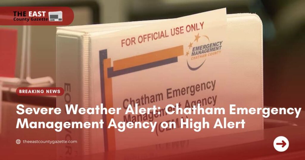 Severe Weather Alert Chatham Emergency Management Agency on High Alert