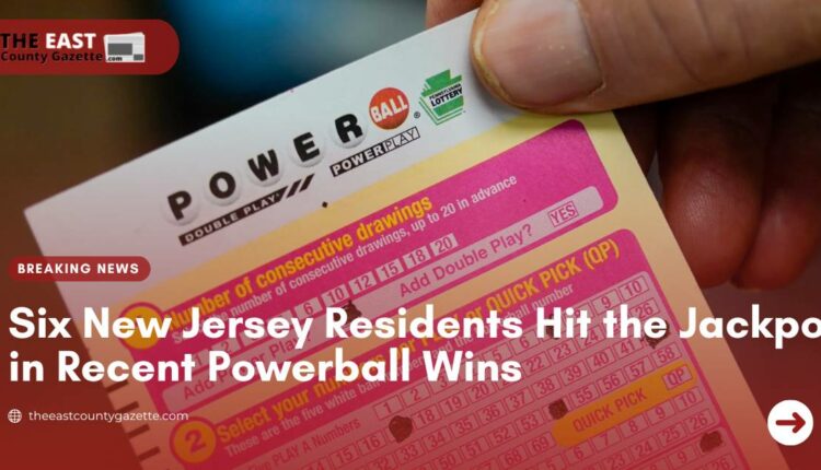 Six New Jersey Residents Hit The Jackpot In Recent Powerball Wins The