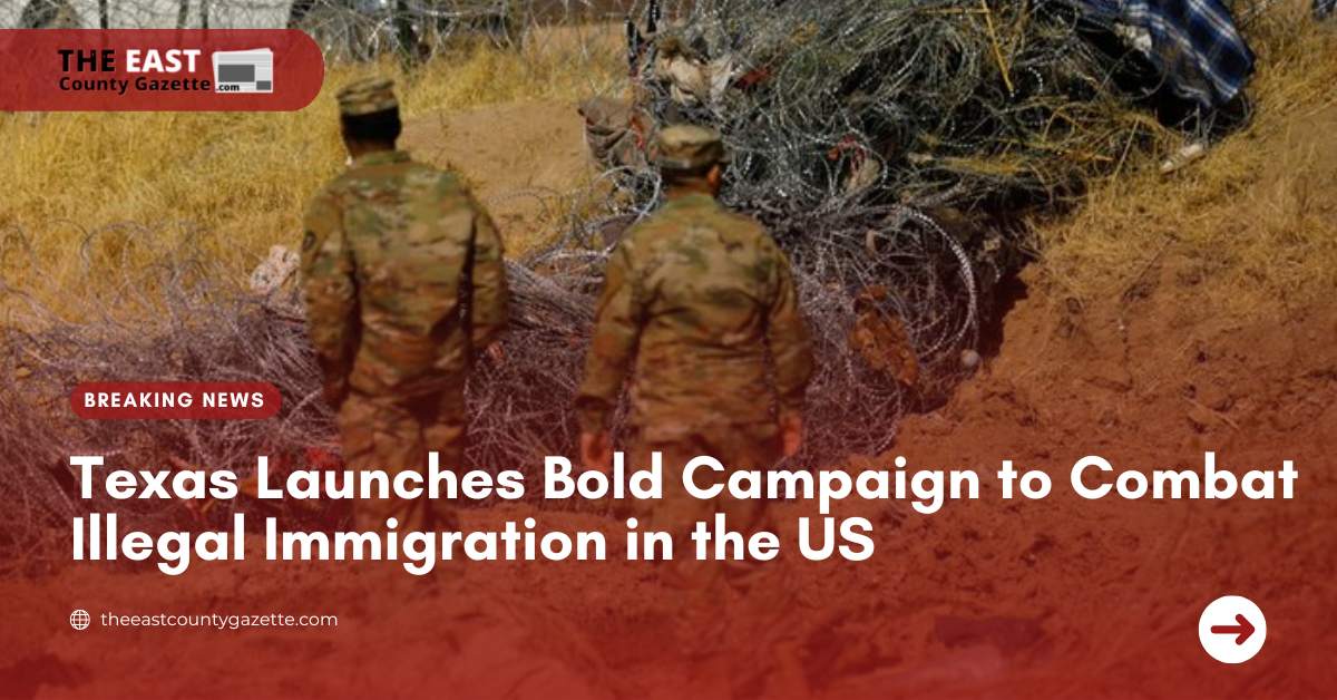 Texas Launches Bold Campaign to Combat Illegal Immigration in the US