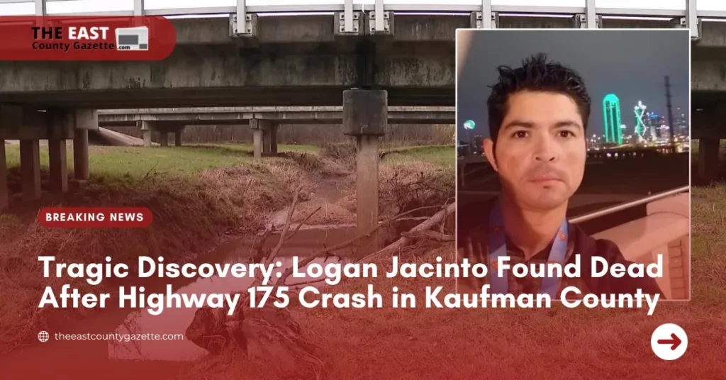 Logan Jacinto Found Dead After Highway 175 Crash in Kaufman County