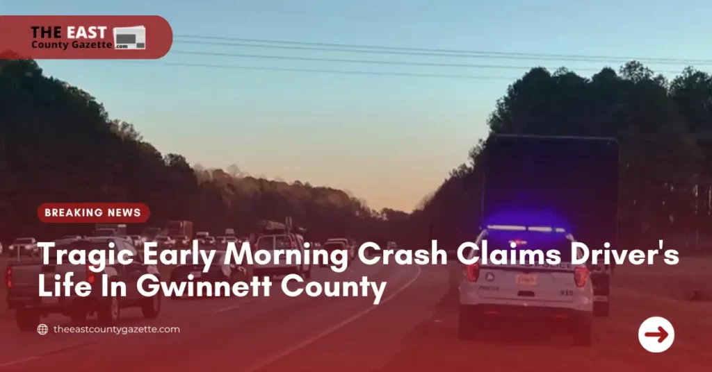 Tragic Early Morning Crash Claims Driver's Life In Gwinnett County