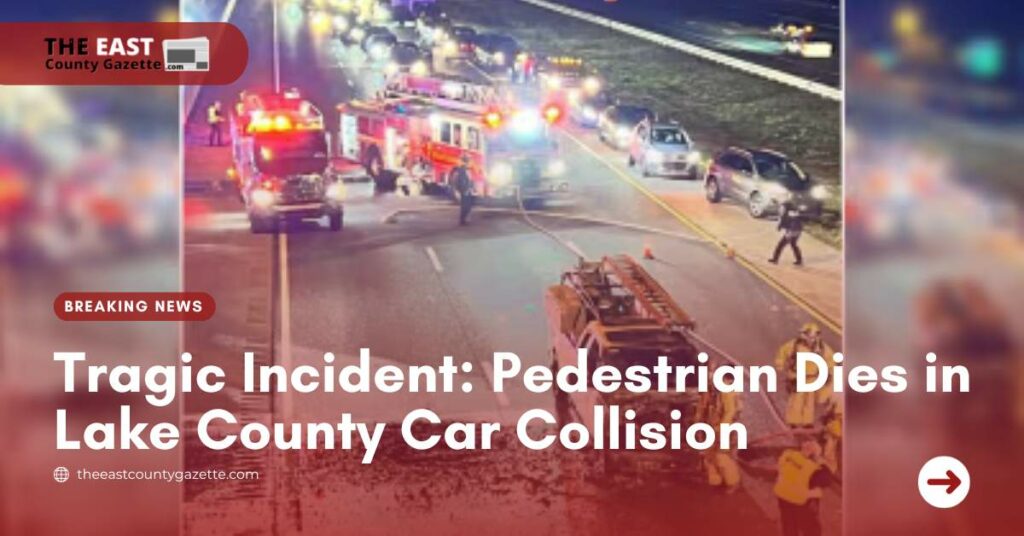 Tragic Incident Pedestrian Dies in Lake County Car Collision