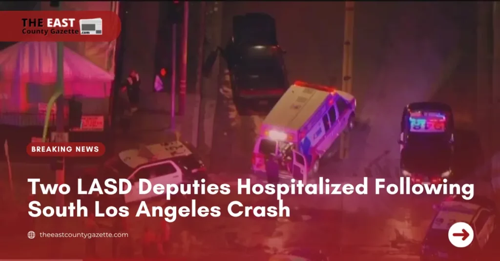 Two LASD Deputies Hospitalized Following South Los Angeles Crash