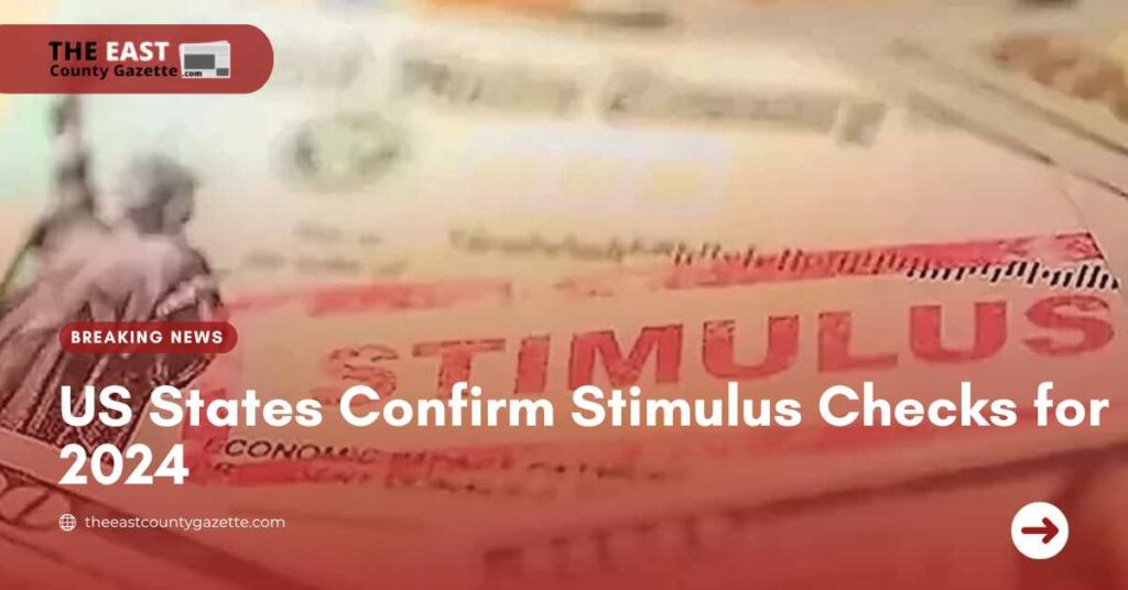 US States Confirm Stimulus Checks for 2024