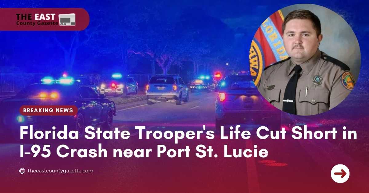 Florida State Trooper's Life Cut Short in I-95 Crash near Port St. Lucie