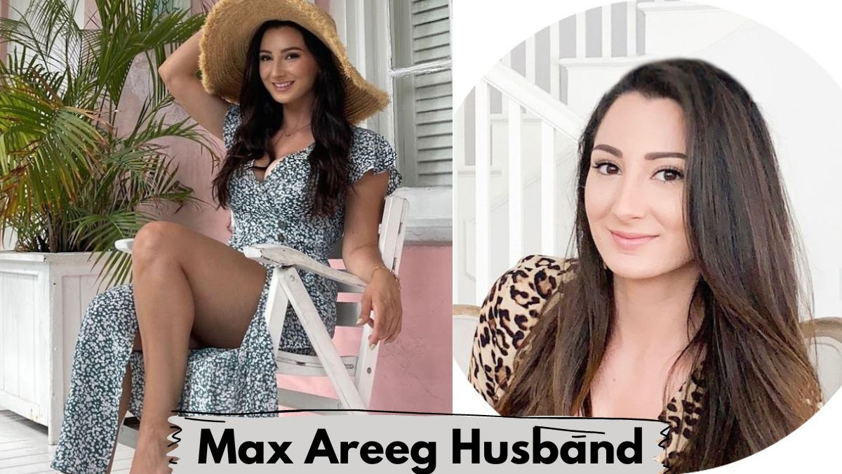 Max Areeg Husband