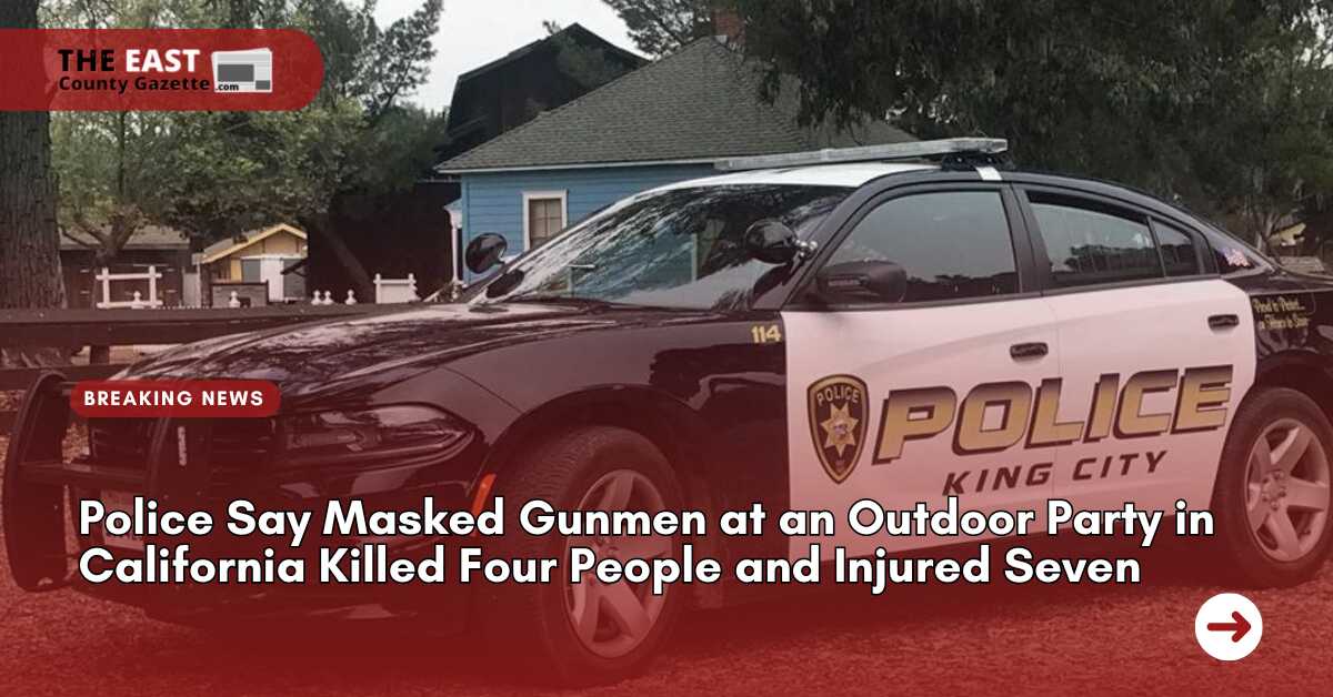 Police Say Masked Gunmen at an Outdoor Party in California Killed Four People and Injured Seven (1)